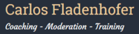 Carlos Fladenhofer - Coaching | Moderation | Training